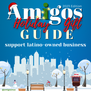 AMIGOS 2023 Holiday Gift Guide â€“ Featuring Gifts Ideas from Latino Businesses to Support This Christmas!