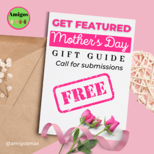 Get Featured in the 2024 Latino Mother’s Day Gift Guide